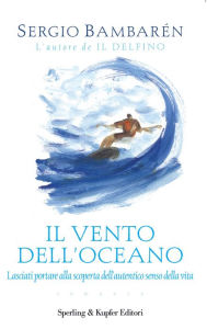 Title: Il vento dell'oceano, Author: Sergio Bambarén