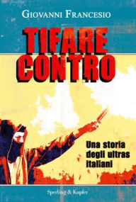 Title: Tifare contro, Author: Giovanni Francesio