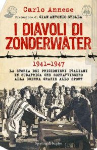 Title: I Diavoli di Zonderwater, Author: Carlo Annese