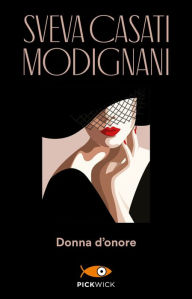 Title: Donna d'onore, Author: Sveva Casati Modignani