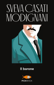 Title: Il Barone, Author: Sveva Casati Modignani