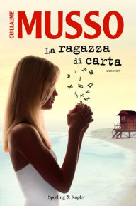 Title: La ragazza di carta, Author: Guillaume Musso