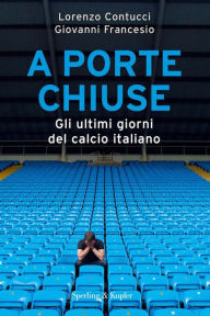 Title: A porte chiuse, Author: Lorenzo Contucci