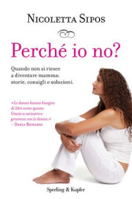 Title: Perché io no?, Author: Nicoletta Sipos