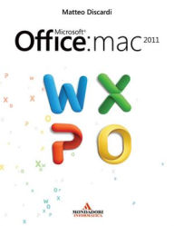 Title: Microsoft Office: Mac 2011, Author: Matteo Discardi