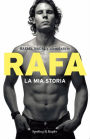 Rafa. La mia storia