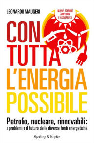 Title: Con tutta l'energia possibile, Author: Leonardo Maugeri