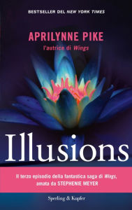 Title: Illusions (Italian-language Edition), Author: Aprilynne Pike