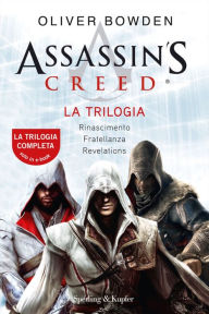 Title: Assassin's Creed: La trilogia, Author: Oliver Bowden