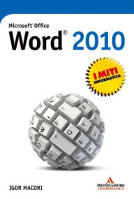 Title: Microsoft Office Word 2010, Author: Igor Macori