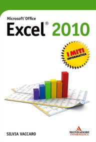 Title: Microsoft Office Excel 2010, Author: Silvia Vaccaro