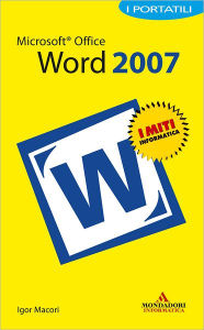 Title: Microsoft Office Word 2007 I Portatili, Author: Igor Macori