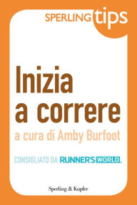 Title: Inizia a correre - Sperling Tips, Author: Amby Burfoot