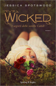 Title: Wicked, Author: Jessica Spotswood