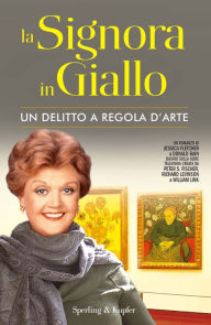 Title: La Signora in Giallo. Un delitto a regola d'arte, Author: Jessica Fletcher