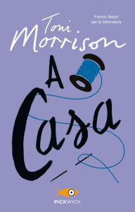 Title: A casa (Home), Author: Toni Morrison