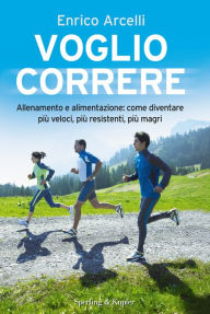 Title: Voglio correre, Author: Enrico Arcelli