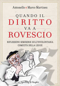 Title: Quando il diritto va a rovescio, Author: Antonello Martinez