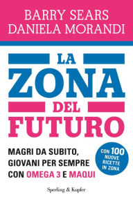 Title: La Zona del futuro, Author: Barry Sears