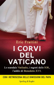 Title: I corvi del Vaticano, Author: Eric Frattini