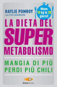 Title: La dieta del supermetabolismo, Author: Haylie Pomroy