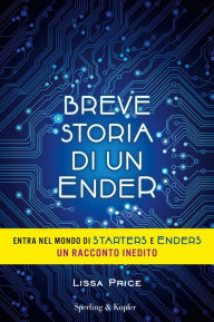 Title: Breve storia di un ender, Author: Lissa Price