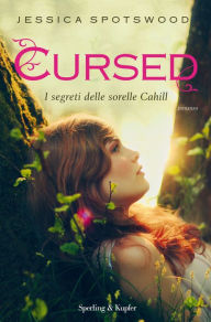 Title: Cursed, Author: Jessica Spotswood