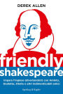 Friendly Shakespeare