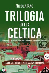 Title: Trilogia della celtica, Author: Nicola Rao