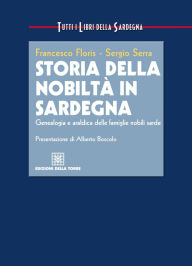 Title: Storia della nobiltà in Sardegna, Author: Floris Francesco