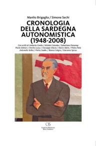 Title: Cronologia della Sardegna autonomistica, Author: Brigaglia Manlio