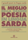 Il meglio della grande poesia in lingua sarda