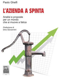 Title: L'Azienda a Spinta, Author: Paolo Ghelfi