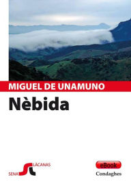 Title: Nèbida: Niebla, Author: Miguel de Unamuno