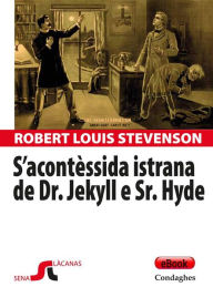 Title: S'acontèssida istrana de Dr. Jekyll e Sr. Hyde: Strange case of Dr. Jekyll and Mr. Hyde, Author: Robert Louis Stevenson