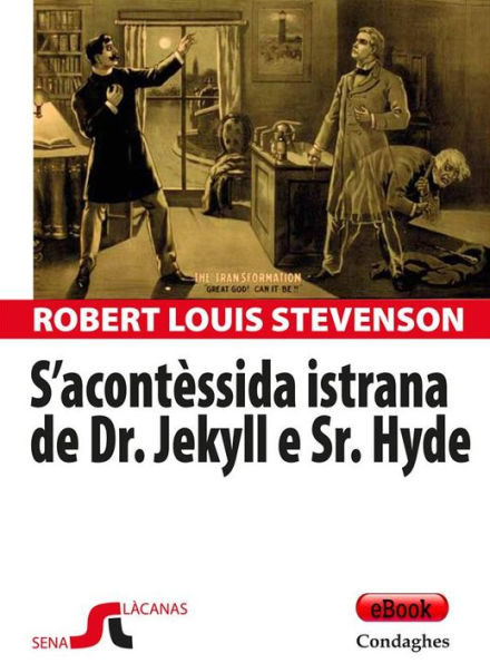 S'acontèssida istrana de Dr. Jekyll e Sr. Hyde: Strange case of Dr. Jekyll and Mr. Hyde