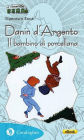 Danin d'Argento: Il bambino di porcellana