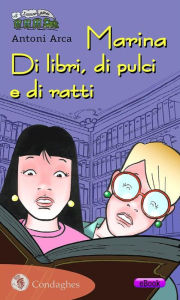 Title: Marina. Di libri, di pulci e di ratti, Author: Antoni Arca