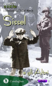 Title: Sissel e gli Altri, Author: I bambini dell'Iqbal Masih