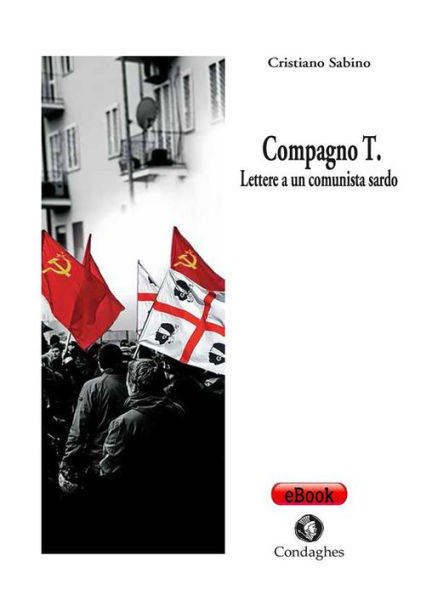 Compagno T.: Lettera a un comunista sardo