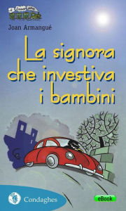 Title: La signora che investiva i bambini, Author: Joan Armangué