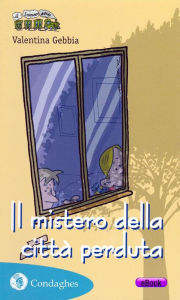 Title: Il mistero della città perduta, Author: Valentina Gebbia