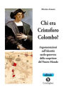 Chi era Cristoforo Colombo?: Argomentazioni sull'identita sardo-genovese dello scopritore del Nuovo Mondo