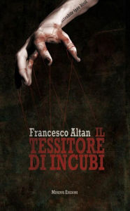 Title: Il tessitore di incubi, Author: Francesco Altan