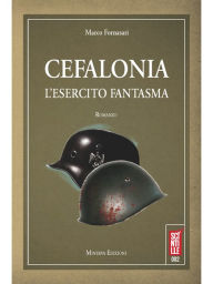 Title: Cefalonia: L'esercito fantasma, Author: Marco Fornasari