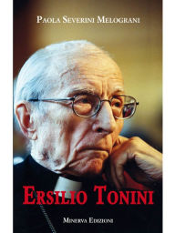 Title: Ersilio Tonini, Author: Paola Severini