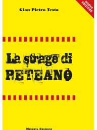 Title: La strage di Peteano, Author: Gian Pietro Testa