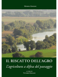 Title: Il riscatto dell'agro, Author: Vittorio Emiliani