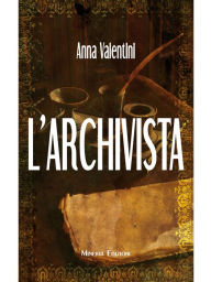 Title: L'archivista, Author: Anna Valentini