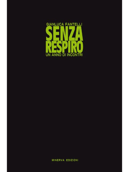 Senza respiro: Un anno di incontri